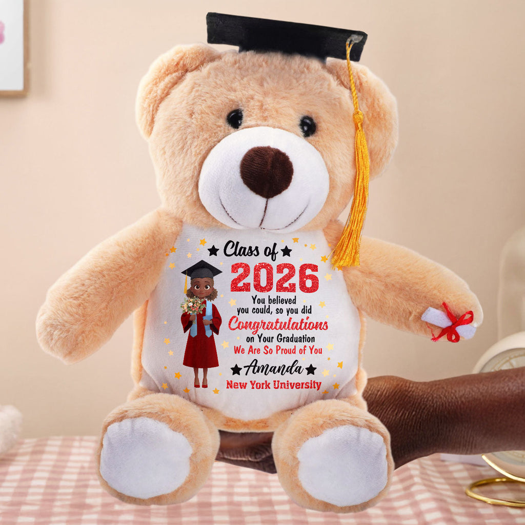 You Believed You Could So You Did - Personalized Graduation Teddy Bear