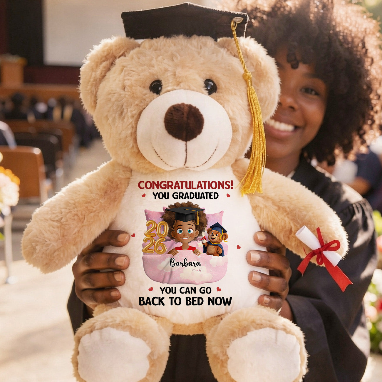 You Can Go Back To Bed Now - Personalized Graduation Teddy Bear