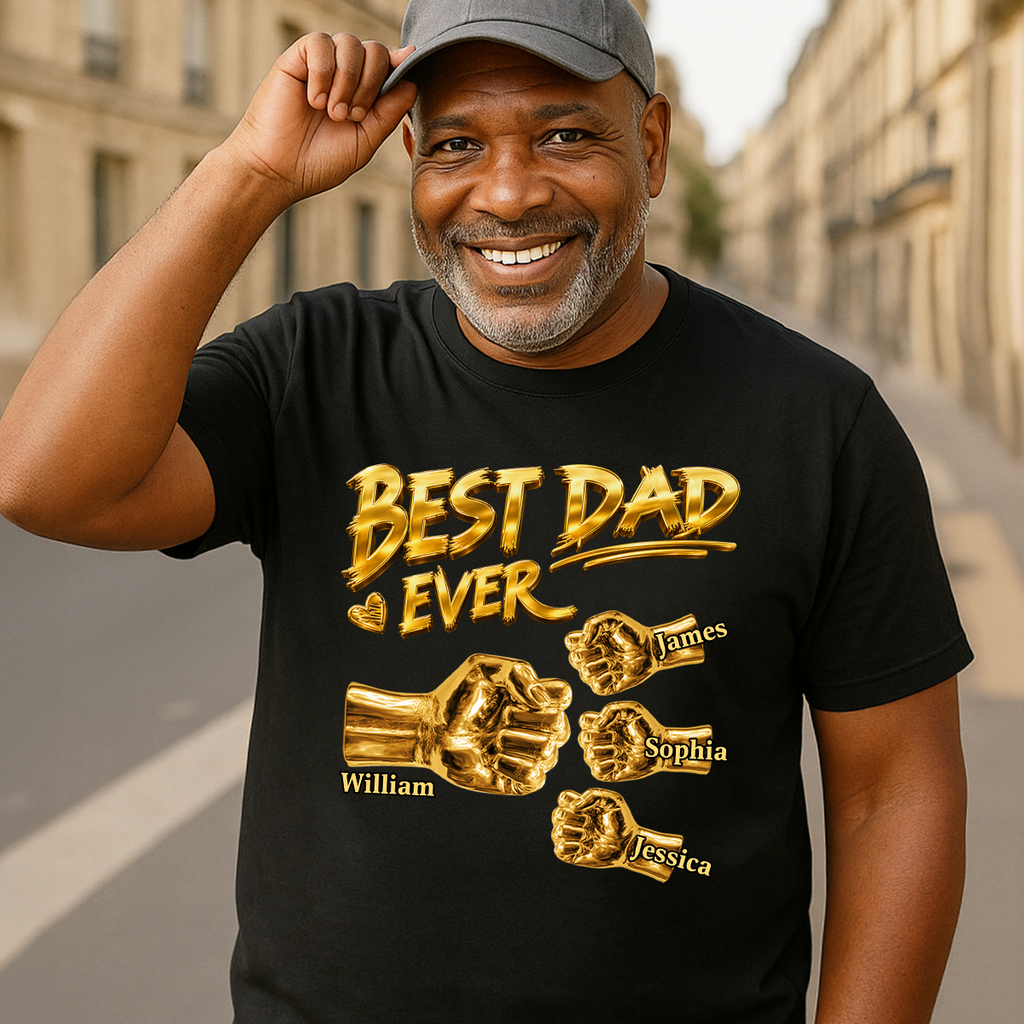 Best Dad Ever - Personalized 2D Unisex T-shirt
