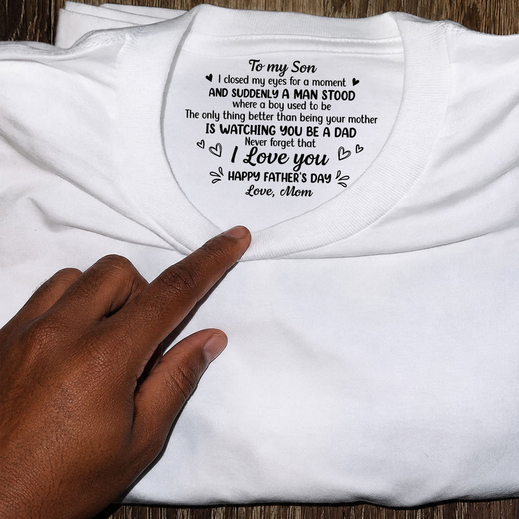 Never Forget That I Love You - Personalized Shirt With Design Inner Neck