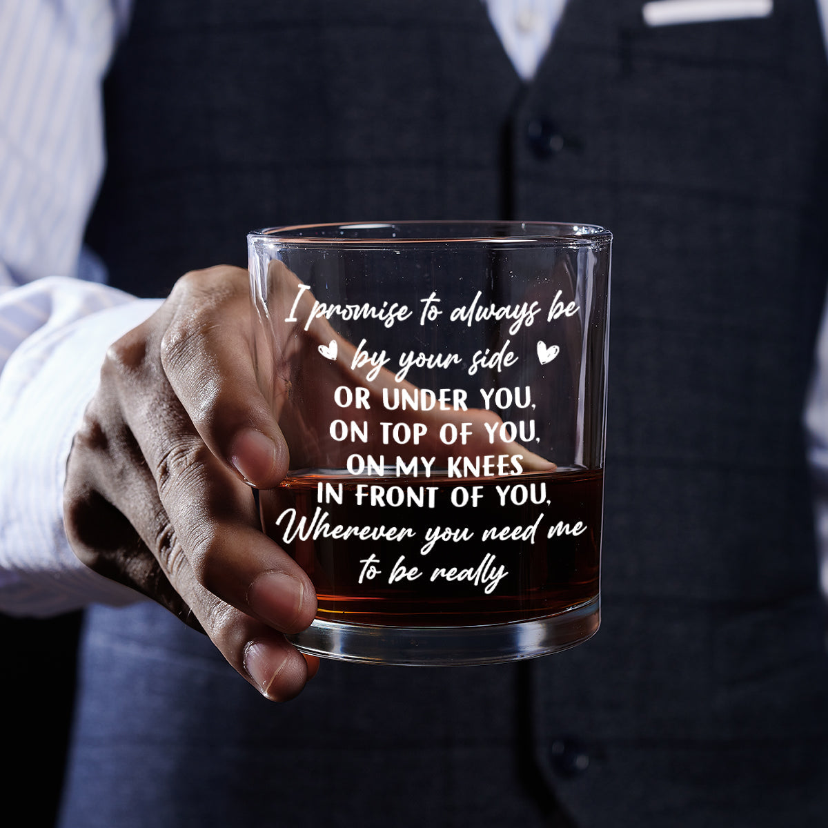 Promise To Always Be By Your Side - Personalized Round Whiskey Glass