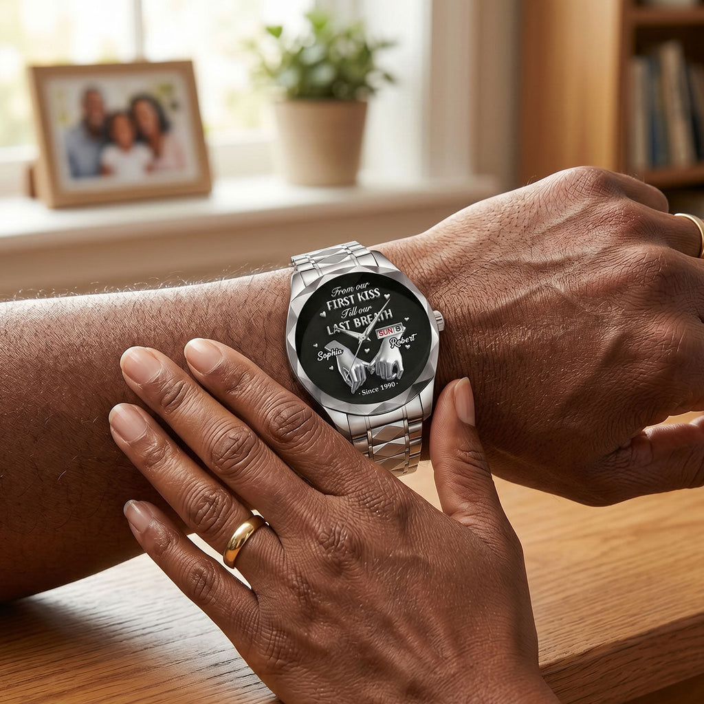 From First Kiss To Last Breath - Personalized Men's Wrist Watch