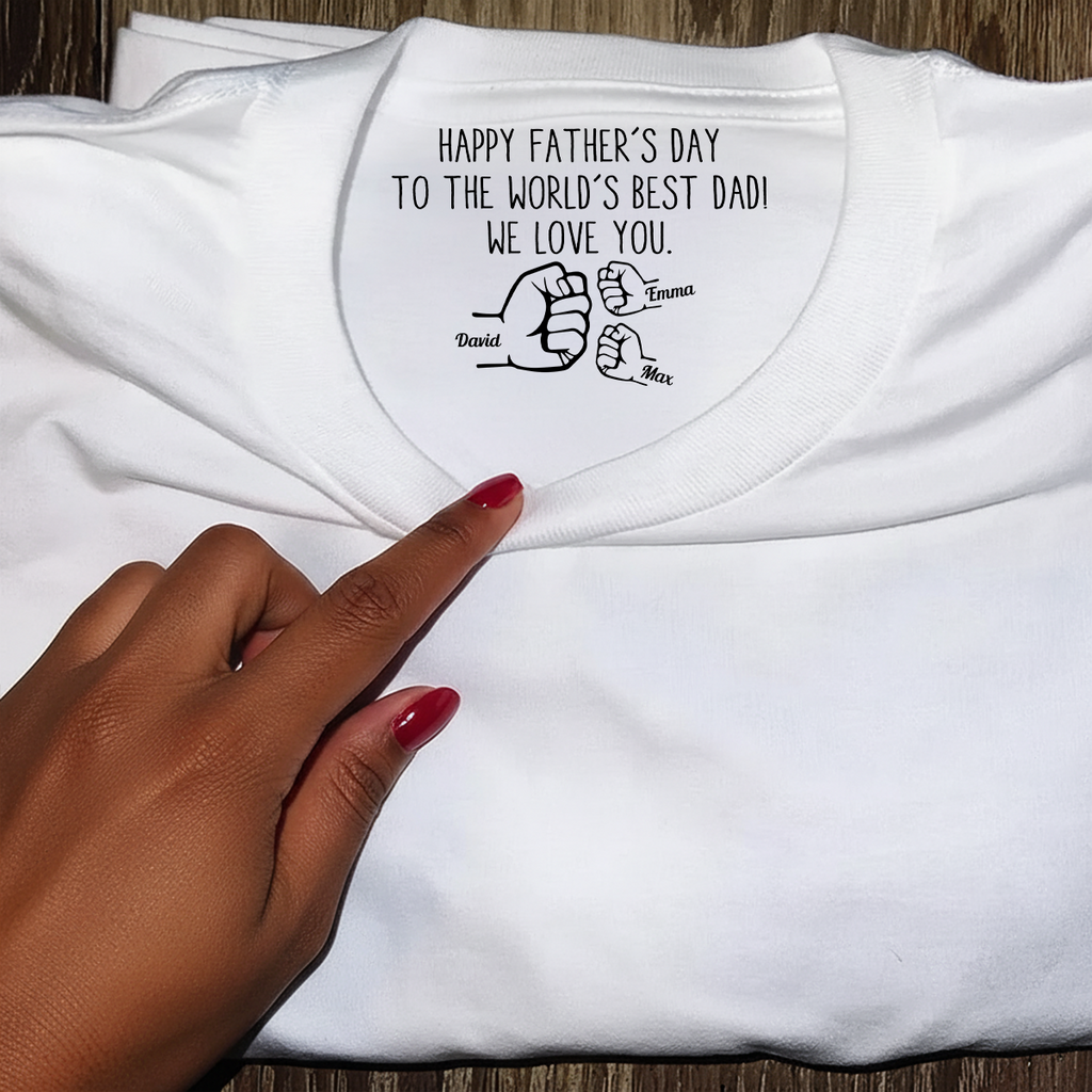 Happy Father's Day To The World's Best Dad - Personalized Shirt With Design Inner Neck