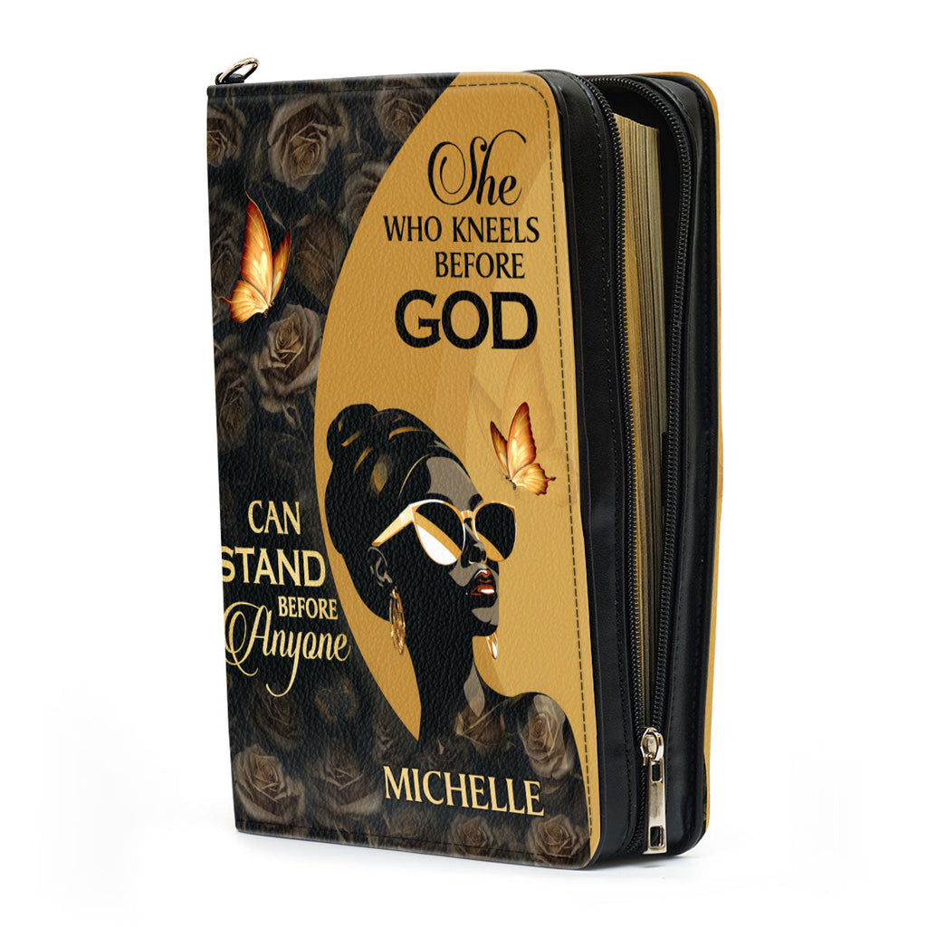 She Who Kneels Before God Can Stand Before Anyone - Personalized Bible Cover