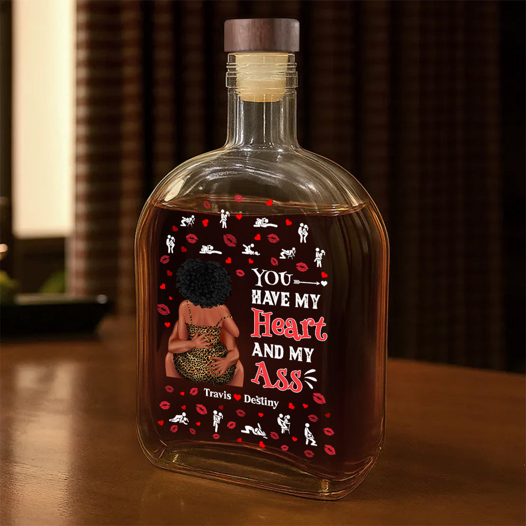 You Have My Heart And My Love - Personalized Whiskey Bottle