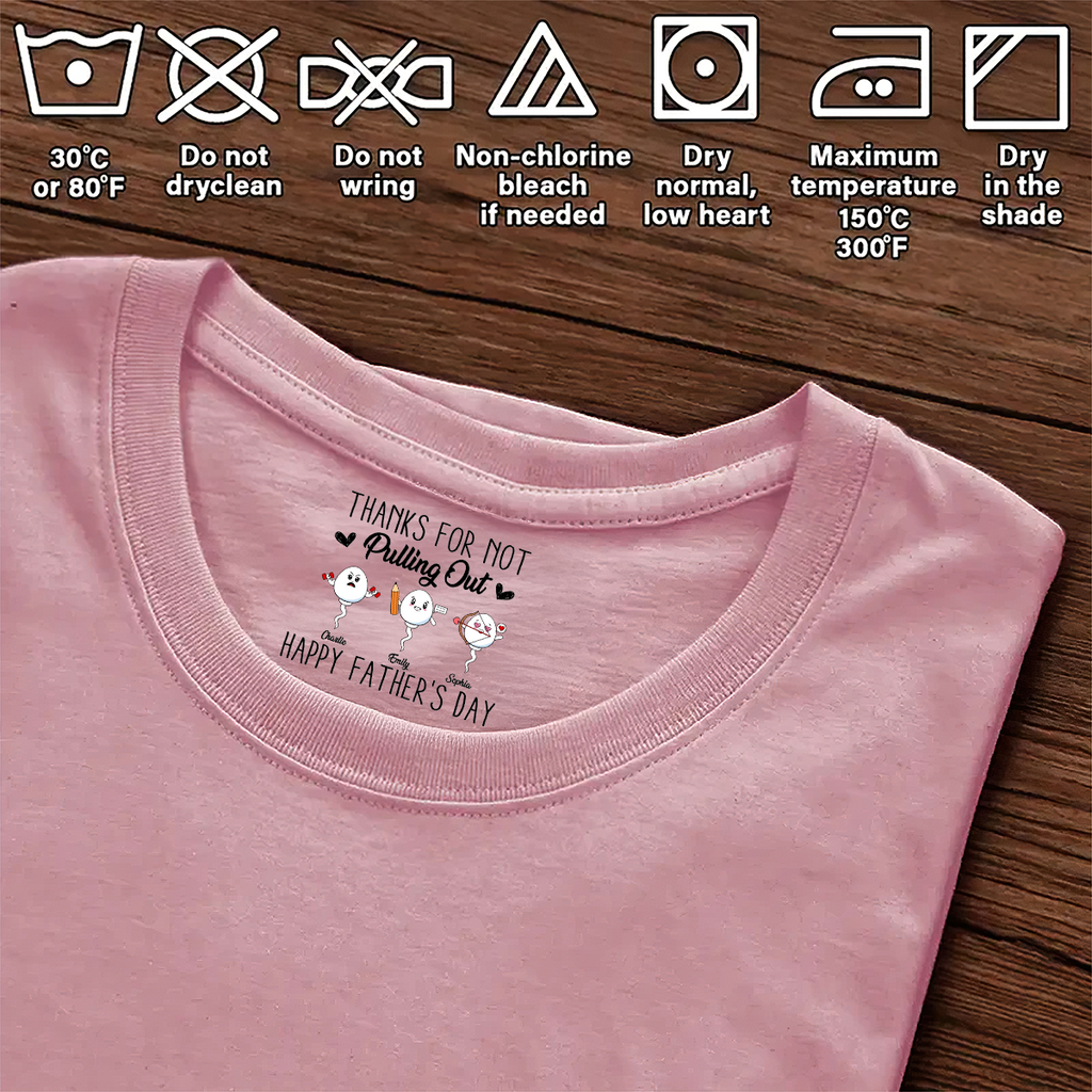 Thanks For Not Pulling Out - Personalized Shirt With Design Inner Neck