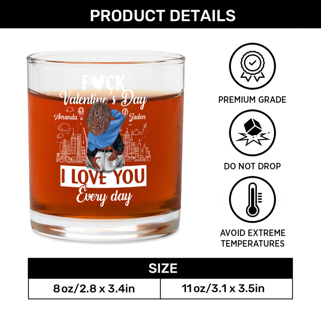 I Love You Every Day - Personalized Round Whiskey Glass