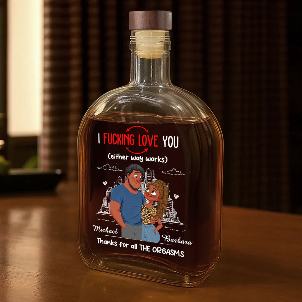 Either Way Works Babe - Personalized Whiskey Bottle