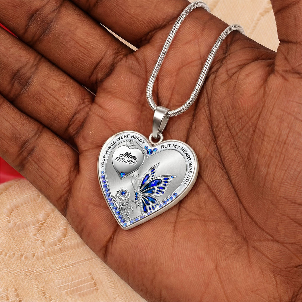 Your Wings Were Ready But My Heart Was Not - Personalized Heart Necklace