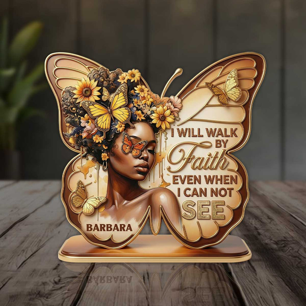 I Will Walk By Faith Even When I Cannot See - Personalized Custom Shaped Acrylic Plaque