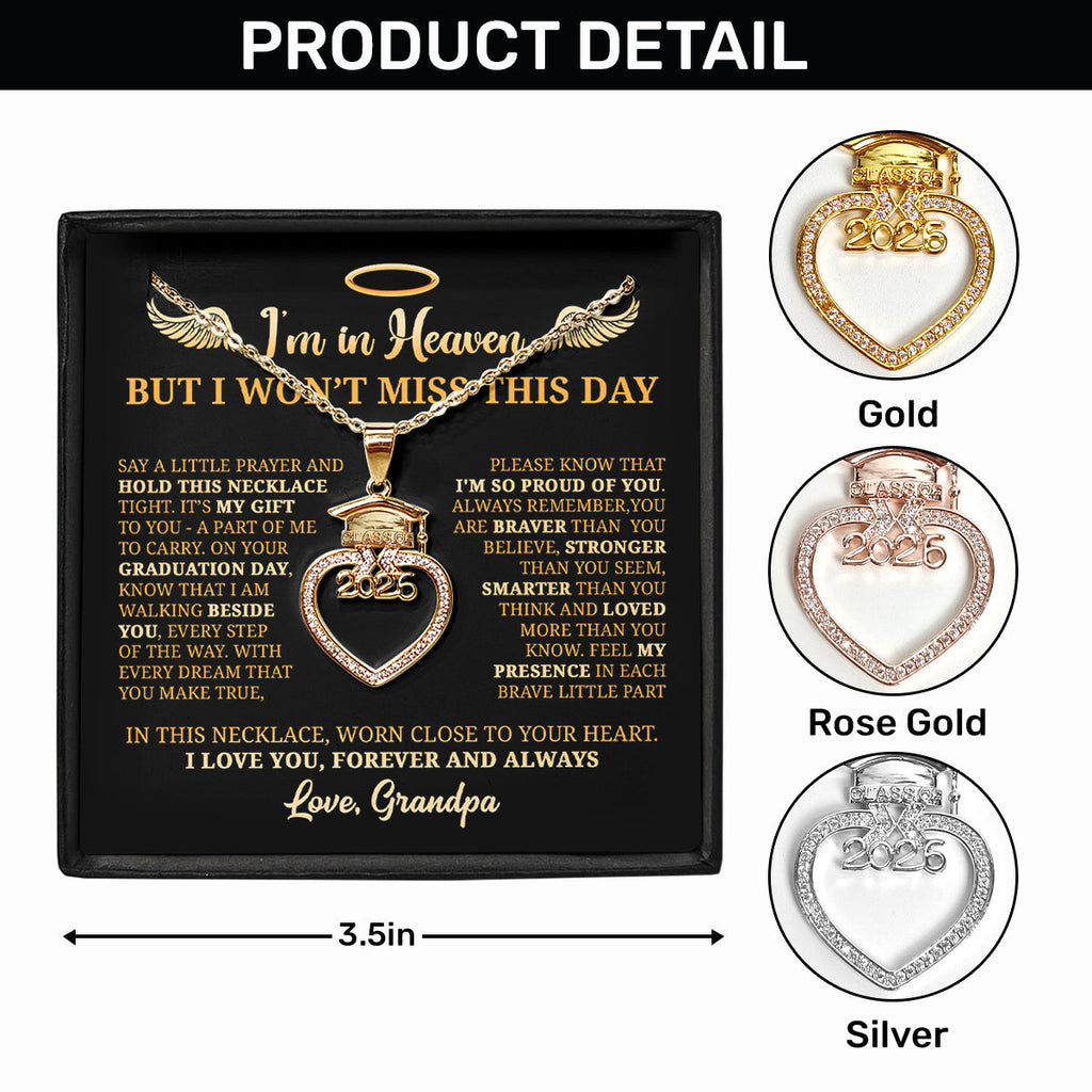 I’m In Heaven But I Won't Miss This Day 2026 - Personalized Grad Cap Heart Necklace With Box & Card 2026