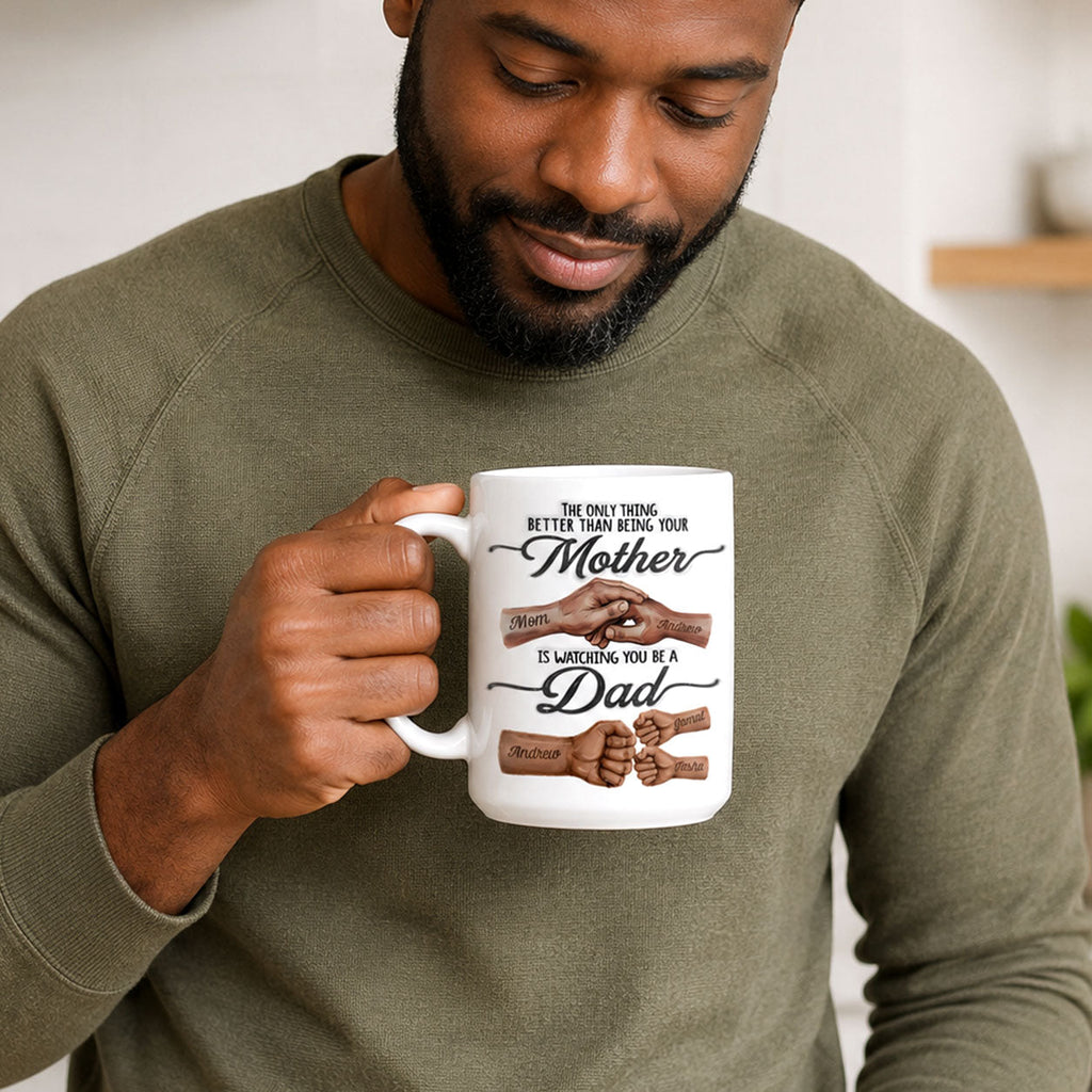Watching You Being A Dad - Personalized Ceramic Coffee Mug