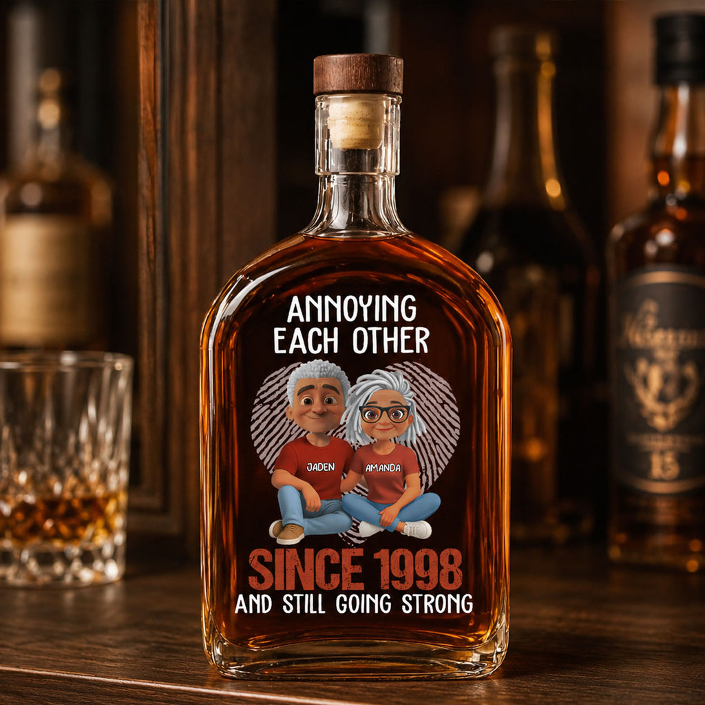 Annoying Each Other For Many Years Still Going Strong - Personalized Whiskey Bottle