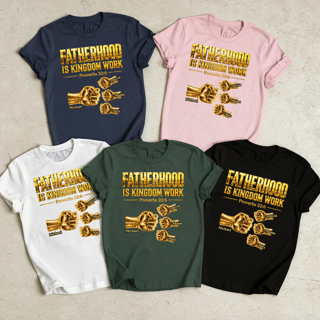 Fatherhood Is Kingdom Work Golden Fist Bump - Personalized 2D Unisex T-shirt