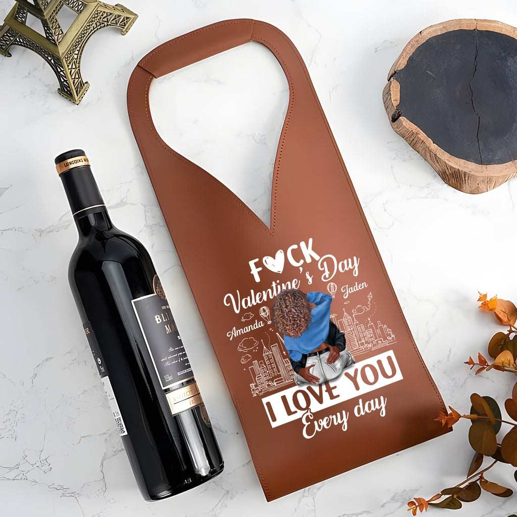 I Love You Every Day - Personalized Leather Wine Bag