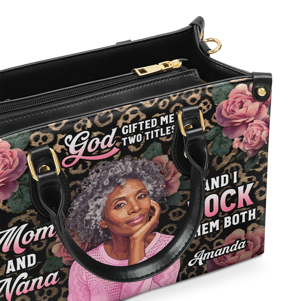 God Gifted Me Two Titles And I Rock Them Both - Personalized Leather Handbag