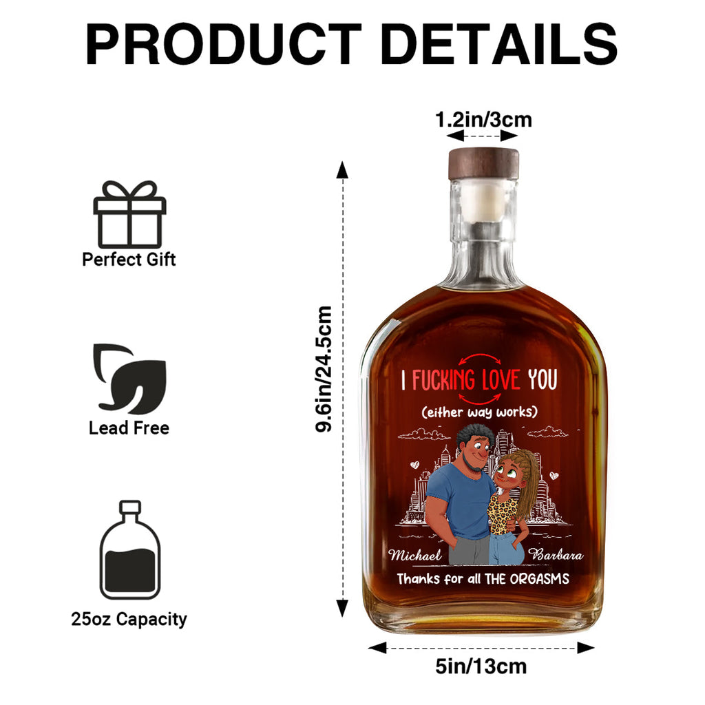 Either Way Works Babe - Personalized Whiskey Bottle
