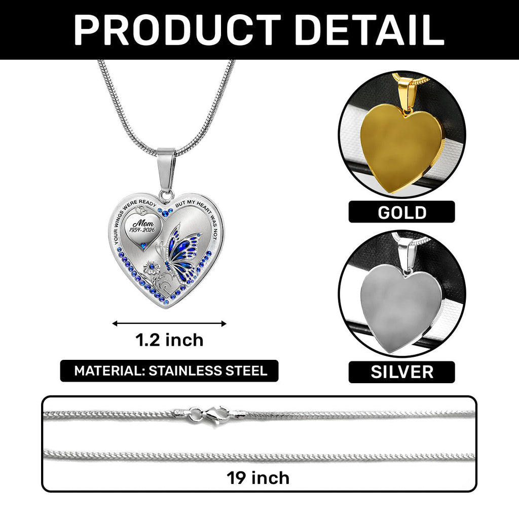 Your Wings Were Ready But My Heart Was Not - Personalized Heart Necklace