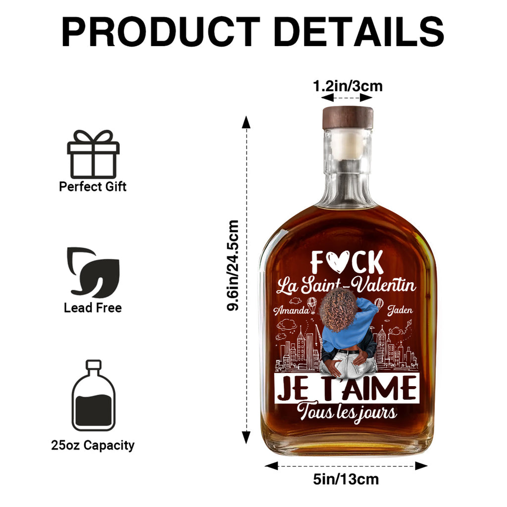 Je T’aime Tous Les Jours - Personalized Whiskey Bottle
