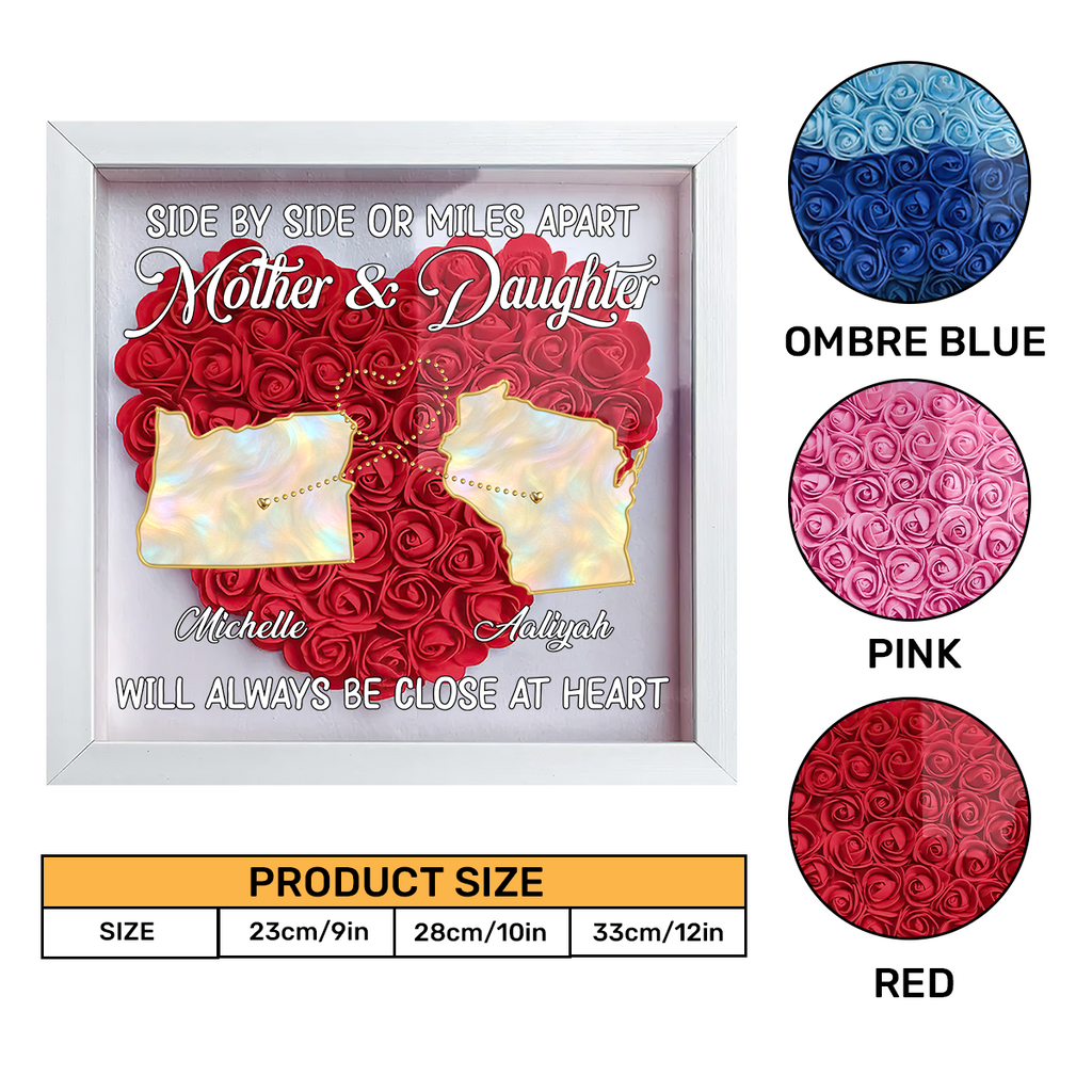 Mother And Daughter Will Always Be Close At Heart - Personalized Heart Flower Shadow Box