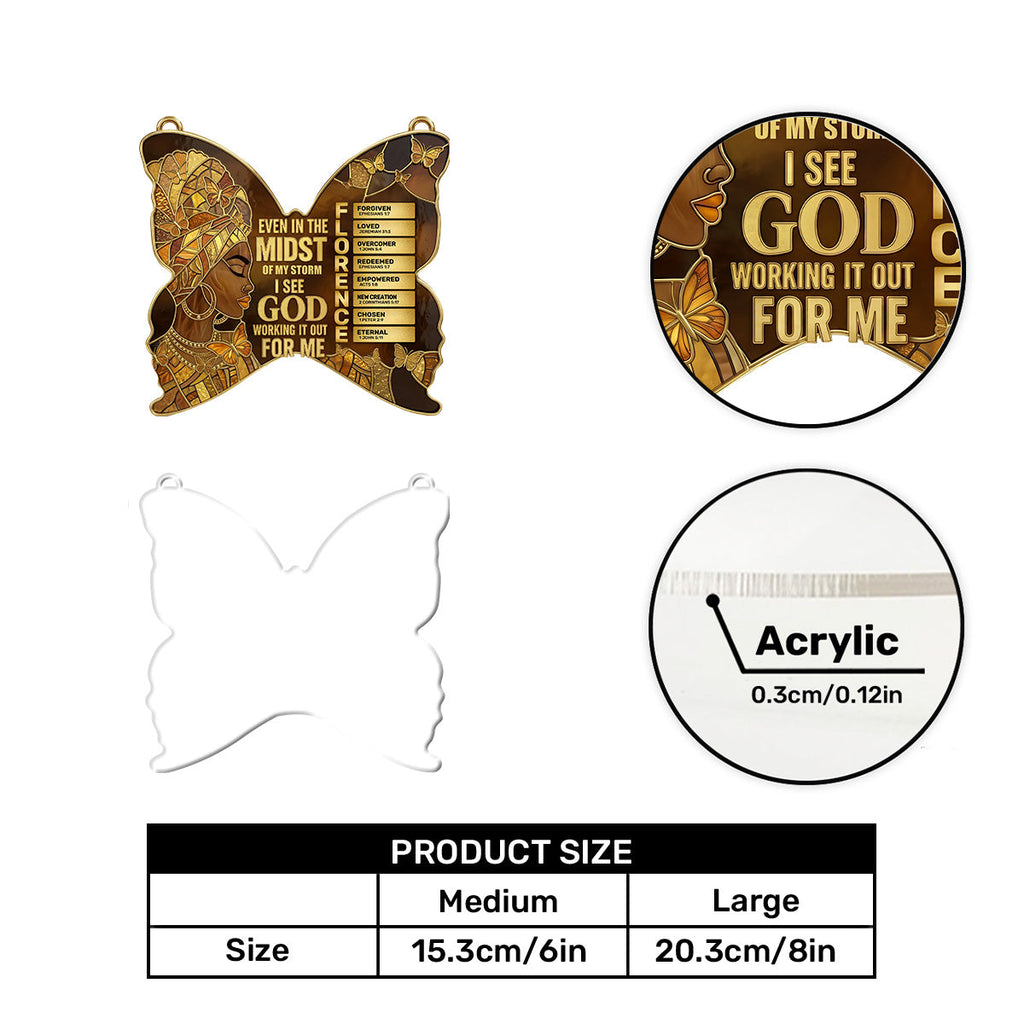 I See God Working It Out For Me - Personalized Acrylic Suncatcher