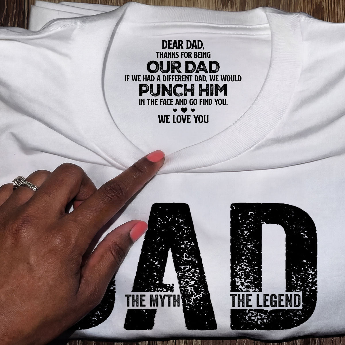 Dad The Man The Myth The Legend - Personalized Shirt With Design Inner Neck And Front