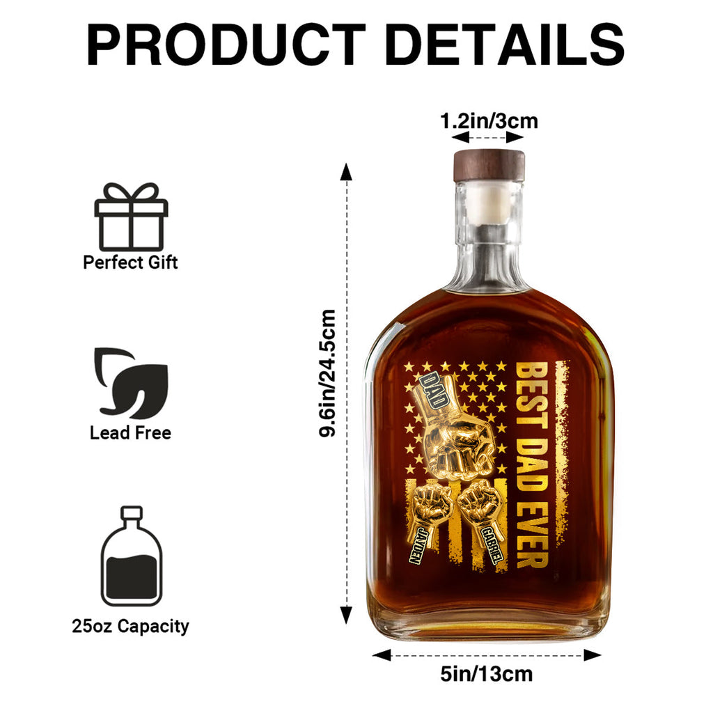 Best Dad Ever - Personalized Whiskey Bottle