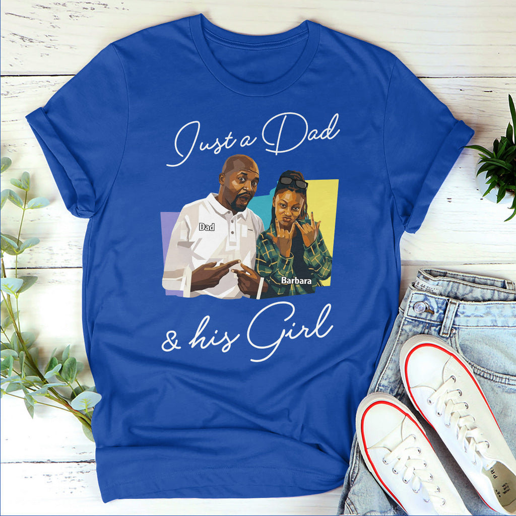 Custom Photo Poster Art Just A Dad And His Girl - Personalized 2D Unisex T-shirt